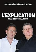 L'explication Clash Football Club (French Edition) 2755615206 Book Cover