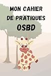 Mon cahier de pratiques l'OSBD: idée de cadeau pour pratiquant de la communication nonviolente CNV