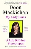 My Lady Parts: A Life Fighting Stereotypes