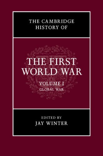 The Cambridge History of the First World War: Volume 1, Global War