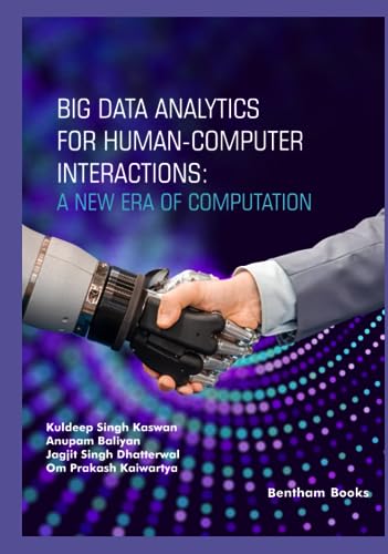 IoT and Big Data Analytics Volume 3 Big Data Analytics for Human-Computer Interactions: A New Era of Computation view 2