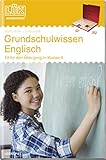  LÜK: Grundschulwissen Englisch (Cover Bild kann abweichen): Für den Übergang in Klasse 5 (LÜK-Übungshefte: Fremdsprachen)