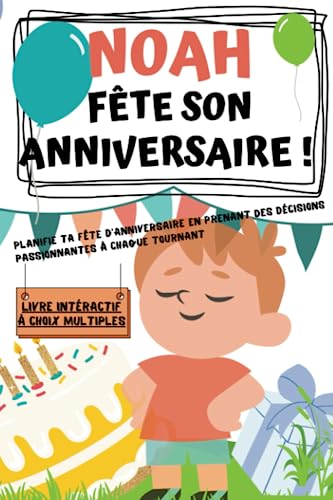 Noah fête son anniversaire