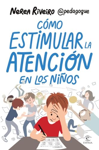 Cómo estimular la atención en los niños (Espasa Parenting)