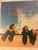 Children First Growing up in Sweden 9152007502 Book Cover