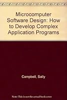 Microcomputer Software Design: How To Develop Complex Application Programs 0135806216 Book Cover