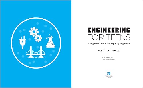 Rockridge Press Mccauley Phd, Pamela Engineering For Teens: A Beginner'S Book For Aspiring Engineers thumb #6