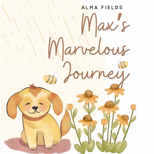 Max's Marvelous Journey by Alma Fields episode artwork