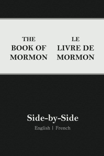 french and english side by side - Book of Mormon Side-by-Side: English | French (French Edition)