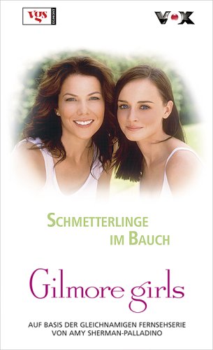 Gilmore Girls: Schmetterlinge im Bauch