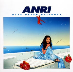 Amazon.co.jp: R134 OCEAN DeLIGHTS - ANRI: ミュージック