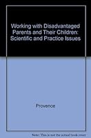 Working with Disadvantaged Parents and Their Children: Scientific and Practice Issues 0300028547 Book Cover