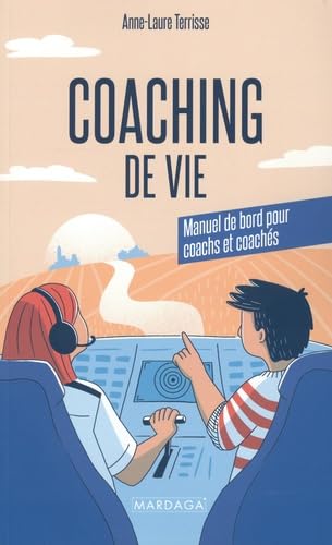 livre Coaching de vie: Manuel de bord pour coachs et coachés