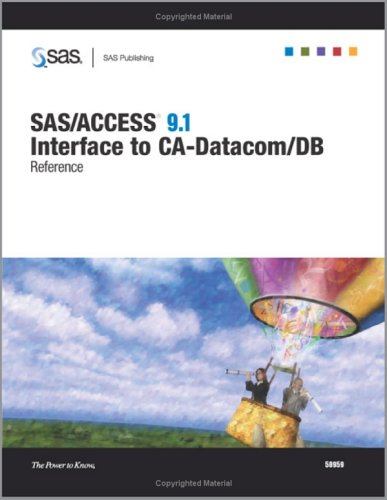 Buy SAS/ACCESS 9.1 Interface to CA-Datacom/DB: Reference — BookShops.in