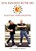 Jun Fan/Jeet Kune Do: Scientific Streetfighting