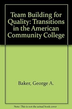 Paperback Team Building for Quality: Transitions in the American Community College (Item #1376) Book