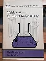 Visible and Ultraviolet Spectroscopy (Analytical Chemistry by Open Learning) 0471913790 Book Cover