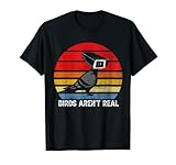 Birds Are not Real Retro Funny Bird watching Spies T-Shirt