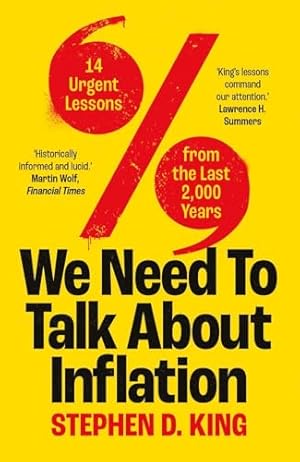 We Need to Talk About Inflation: 14 Urgent Lessons from the Last 2,000 Years