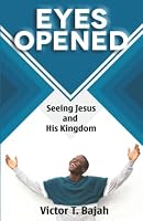 Eyes Opened: Seeing Jesus and His Kingdom 9789054939 Book Cover