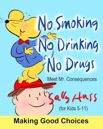 No Smoking, No Drinking, No Drugs