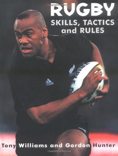 Rugby: Skills, Tactics and Rules
