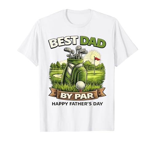Best Dad By Par Golf Dad �ʔ������̓��̃M�t�g T�V���c