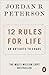 12 Rules for Life: An Antidote to Chaos
