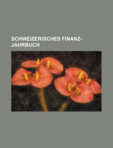 Schweizerisches Finanz-Jahrbuch