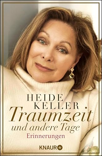 Traumzeit und andere Tage: Erinnerungen (German Edition)