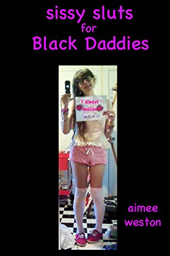 Sissy Sluts for Black Daddies