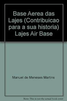 Paperback Base Aerea das Lajes (Contribuicao para a sua historia) Lajes Air Base Book