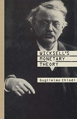 Wicksell’s Monetary Theory view 2
