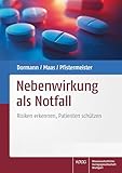 Nebenwirkung als Notfall: Risiken erkennen, Patienten schützen