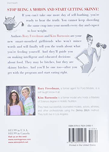 Skinny Bitch: A No-Nonsense, Tough-Love Guide for Savvy Girls Who Want to Stop Eating Crap and Start