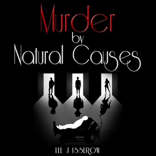 Murder by Natural Causes Audiolivro Por Lee J Isserow capa