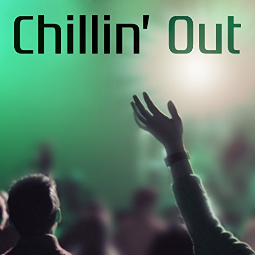 Chillin’ Out Chill Out Music, Beach Music, Deep Lounge, Beach