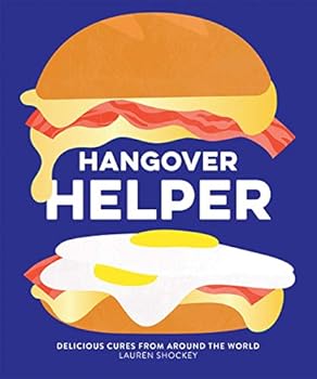 Hardcover Hangover Helper: Delicious Cures from Around the World Book