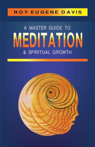 A Master Guide to Meditation and Spiritual Growth