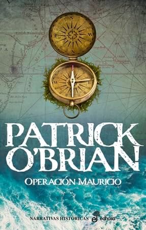 Operación Mauricio (IV): 4 (Narrativas Históricas)