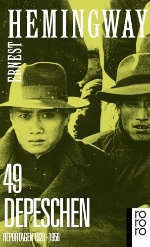 Neunundvierzig Depeschen. Ausgewählte Zeitungsb... [German] 3499115336 Book Cover