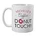 GiftsForYouNow Personalized Donut Touch My Coffee Mug