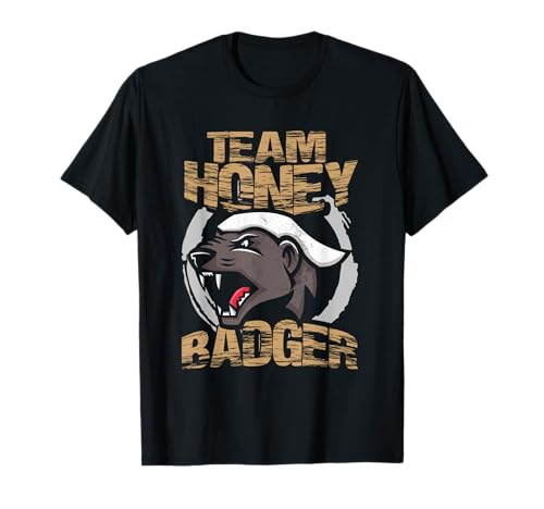 Team Honey Badger | Fans de los animales | Amante del tejón miel Camiseta