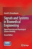 Signals and Systems in Biomedical Engineering: Signal Processing and Physiological Systems Modeling