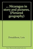 Nicaragua In Story and Pictures B0007E6POY Book Cover