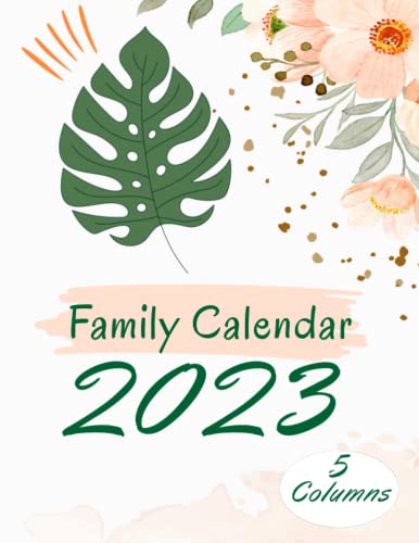Family Calendar 2023 5 columns: 2023 Family Monthly Planner with List of Holidays, Important Dates, Shopping List, Notes and more