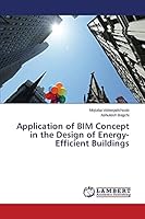 Application of BIM Concept in the Design of Energy-Efficient Buildings 3659783110 Book Cover