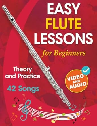 Amazon.com: Easy Flute Lessons for Beginners: Theory, Practice and 42