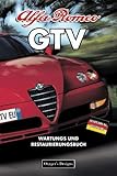 alfa romeo gtv 2000  ALFA ROMEO GTV: WARTUNGS UND RESTAURIERUNGSBUCH (Deutsche Ausgaben)