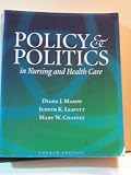 Policy and Politics in Nursing and Health Care
